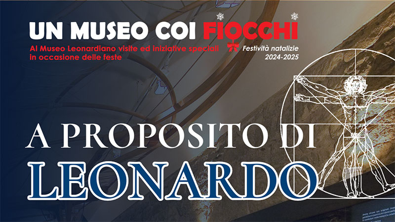 Al Museo Leonardiano tre focus “A proposito di Leonardo”